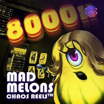 Octoplay : Mad Melons Chaos Reels - DELUXEPLAY88